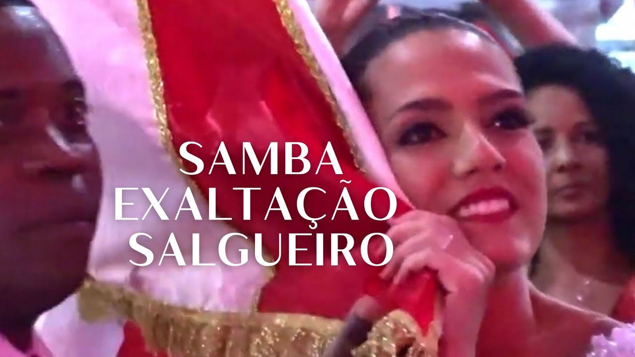 Samba Exaltação, Salgueiro