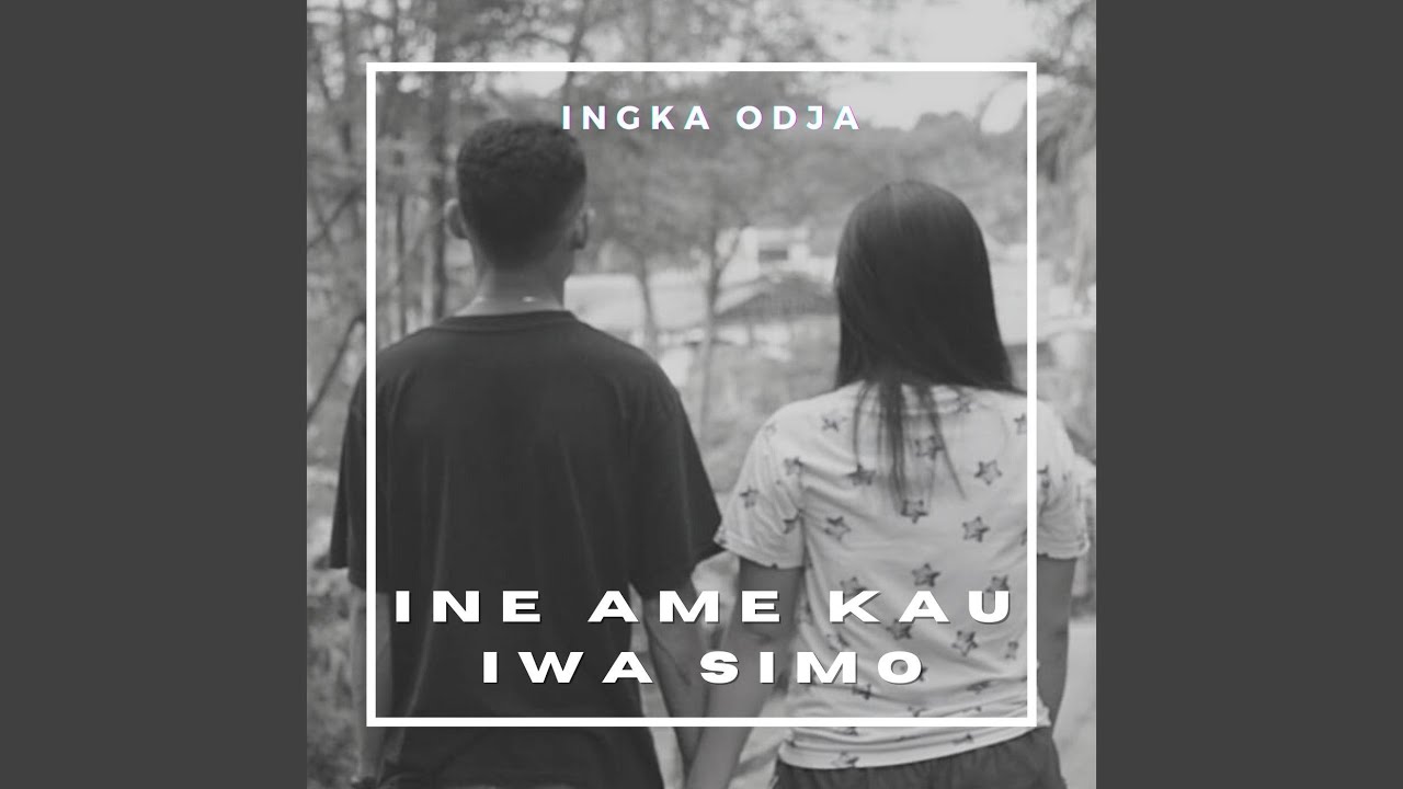 INE AME KAU IWA SIMO