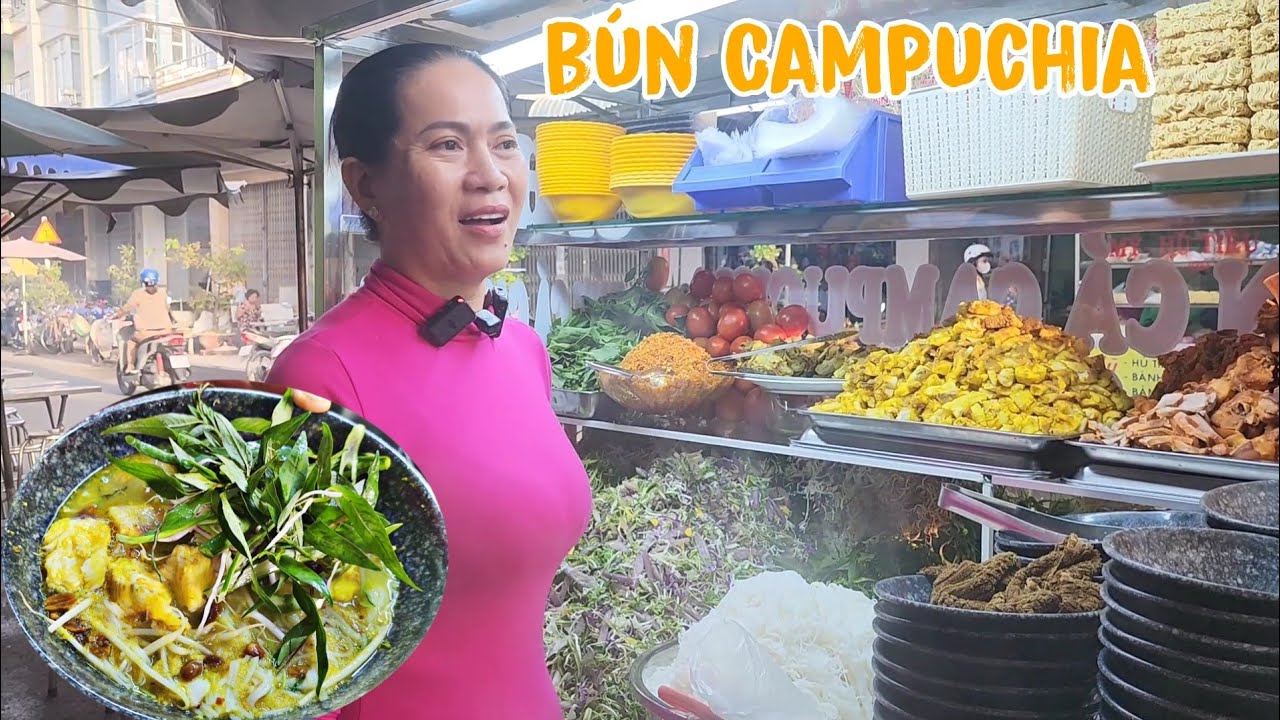 Bún Campuchia chị chủ xinh đẹp hồi hương về Việt Nam /LCĐP