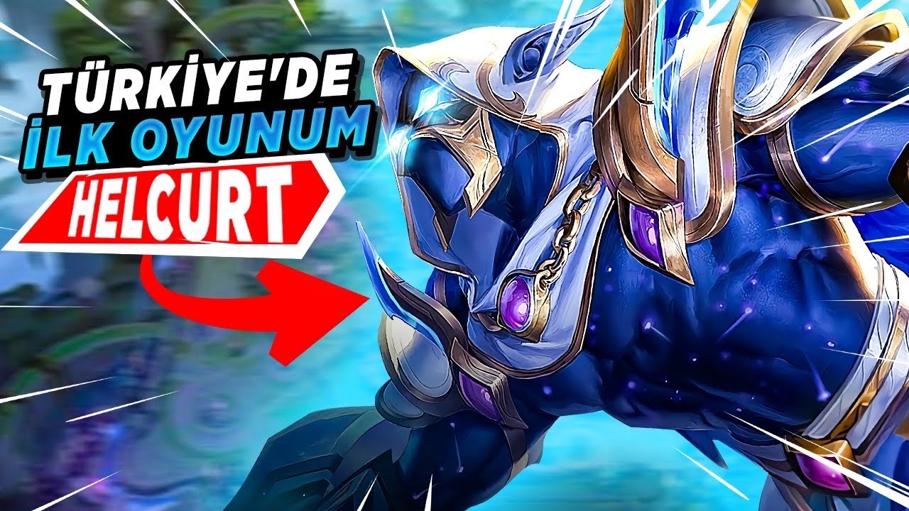 TÜRKİYE'DE İLK OYUNUM: HELCURT - Mobile  Legends