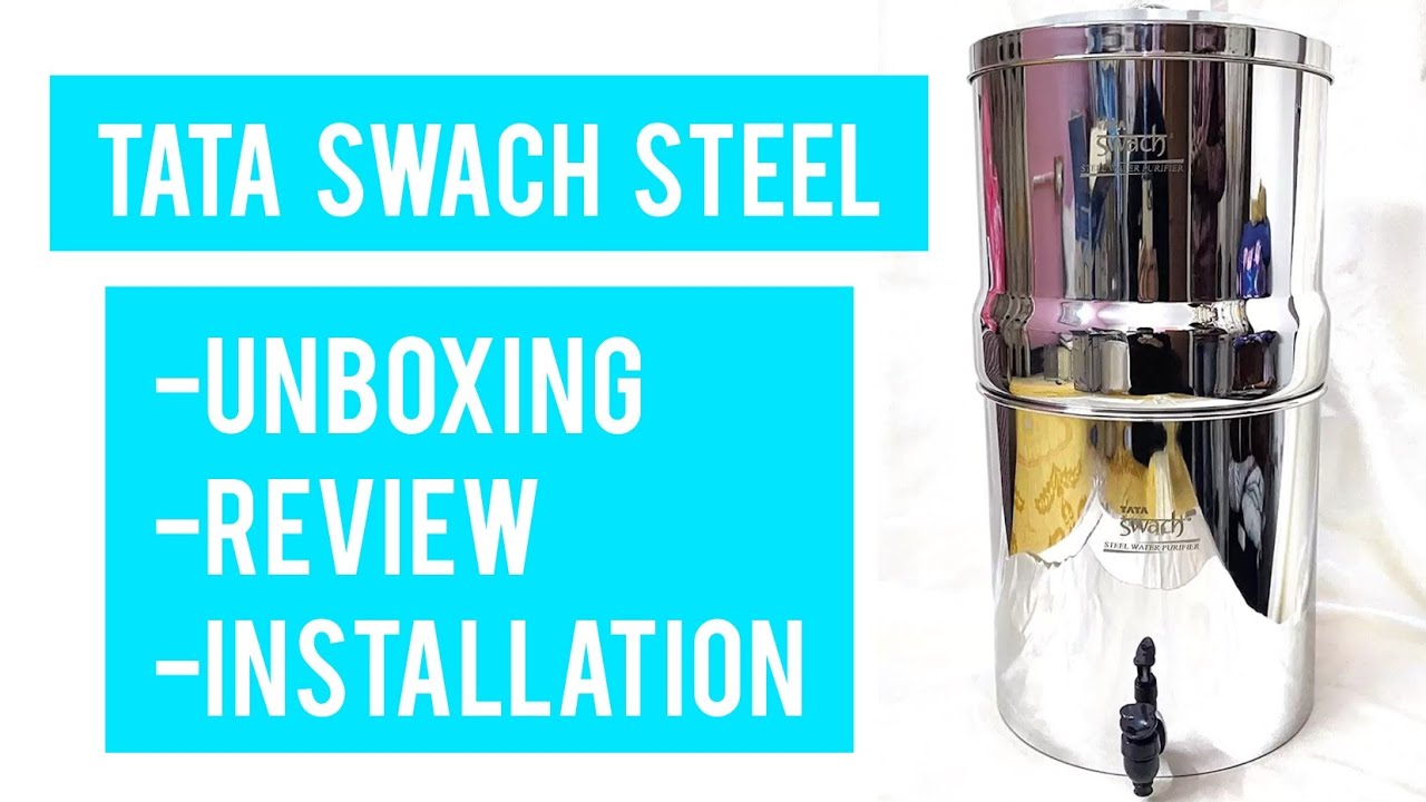 TATA SWACH STEEL GRAVITY WATER PURIFIER Unboxing Review and Installation