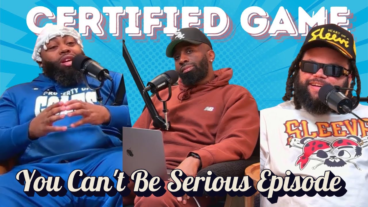 Certified Game Podcast Episode 13 | You Can't Be Serious