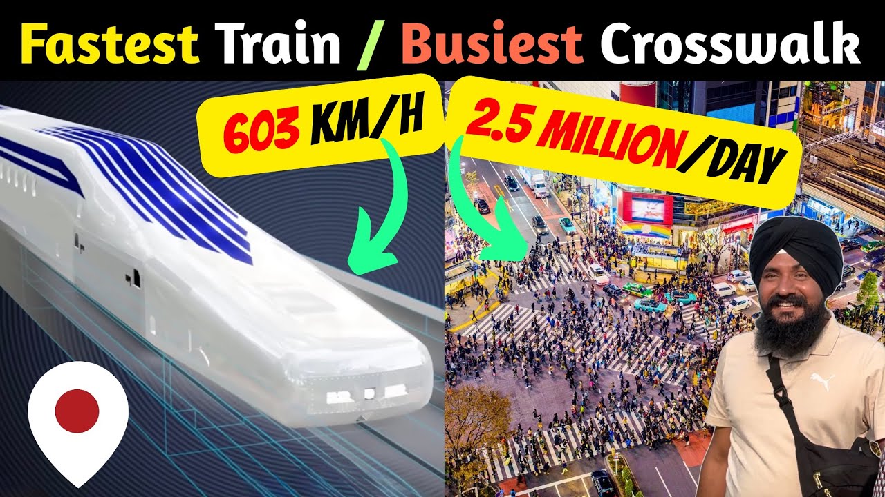 ਦੁਨੀਆ ਦੀ ਸਭ ਤੋਂ ਤੇਜ਼ Train, Maglev Train, Shibuya Crossing & Sidewalks ਤੇ ਤੋਰੇ ਫੇਰੇ ਨਾਲ ਬਣਦੀ ਬਿਜਲੀ
