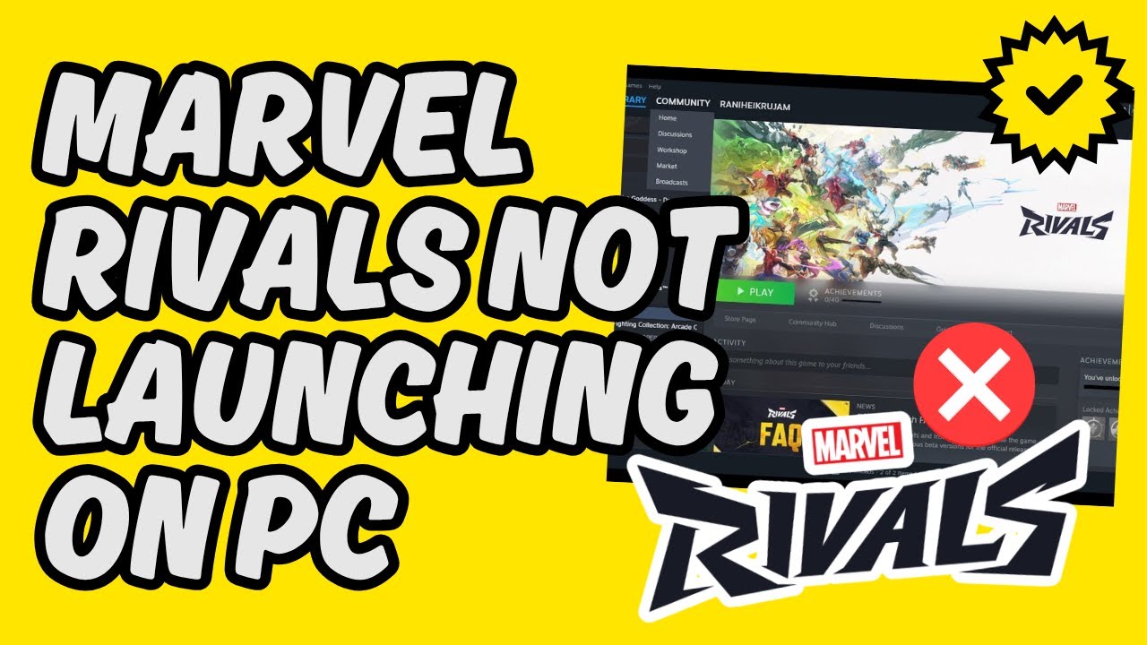 [Easy Fix] Marvel Rivals Not Launching on PC