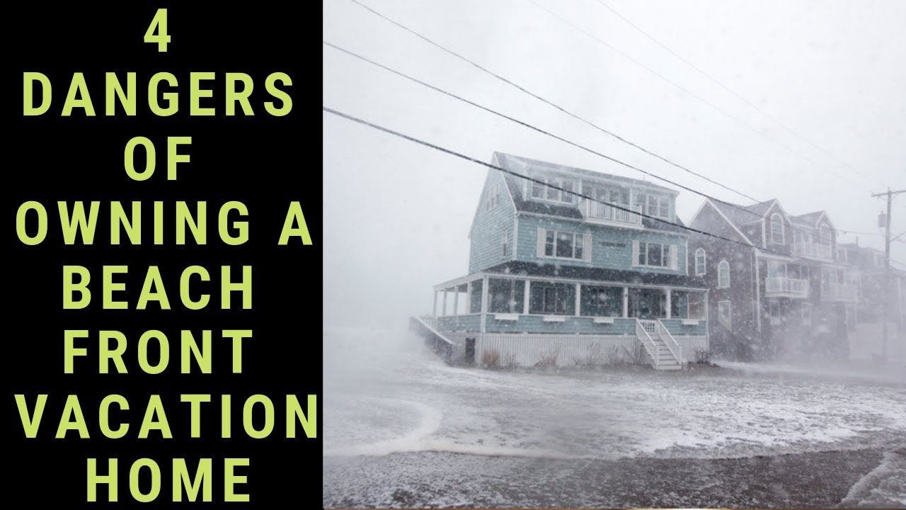 Key Problems Beach Front Vacation Homes Explained