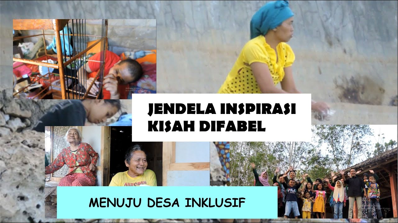 Jendela Inspirasi : Kisah Difabel Dusun Ngalang Alangsari (Menuju Desa Inklusi) #Inklusi