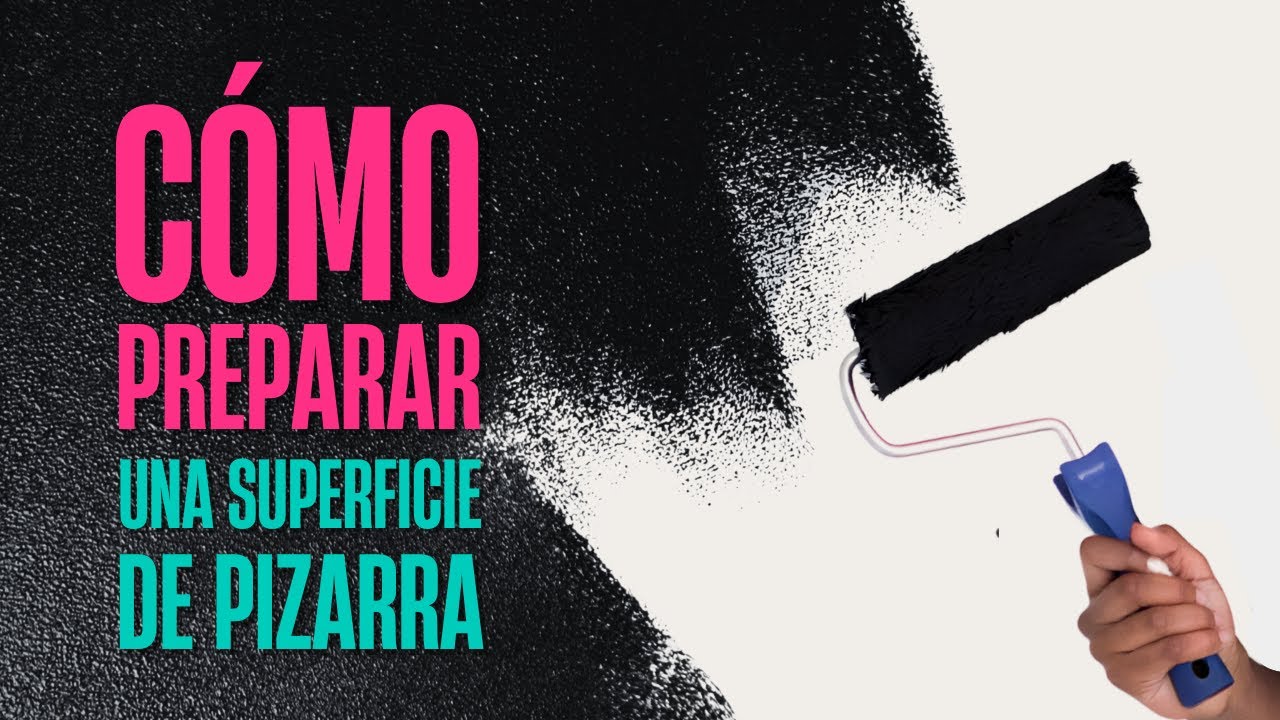 CÓMO PREPARAR UNA PIZARRA  - Recomendaciones de materiales y paso a paso
