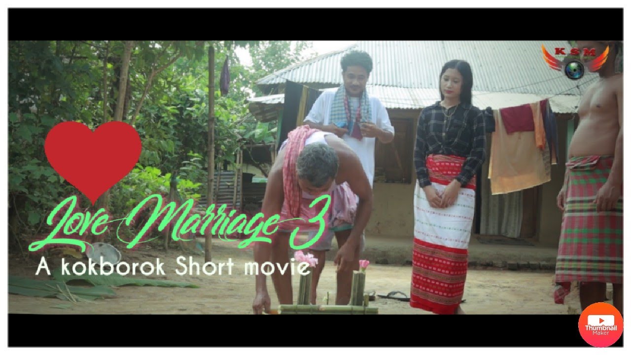 Love marriage 3 a new kokborok Short film || New kokborok Short film 2020 || latest Ksm video