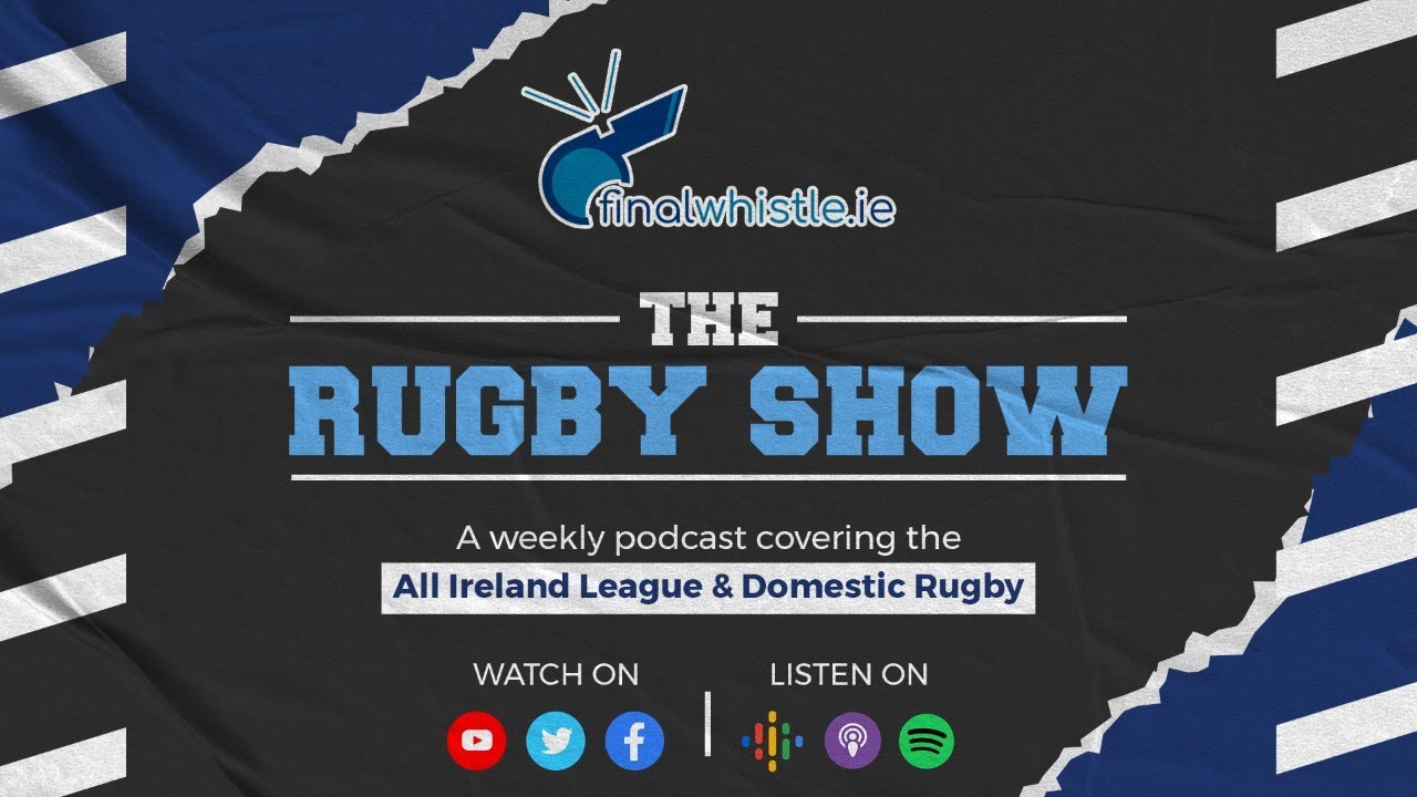 Dylan Donnellan & Kelvin Brown: The Rugby Show Season 1 Ep.7