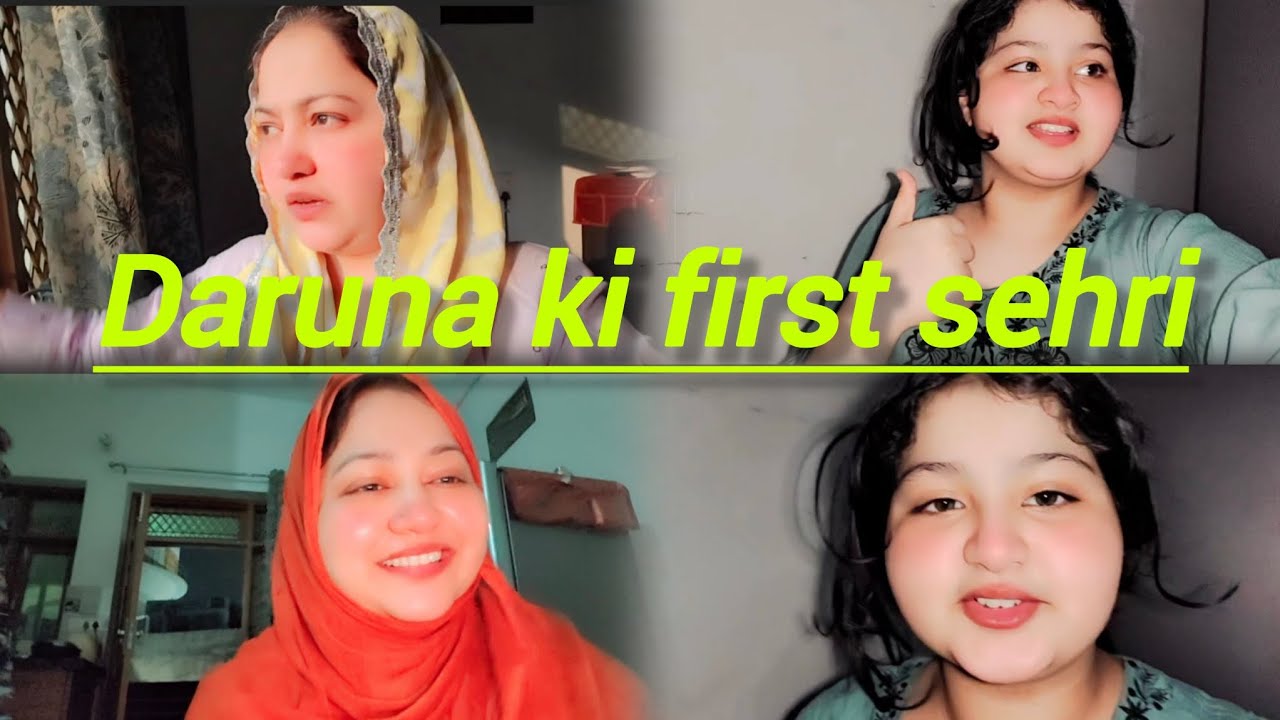 Ramzan Special Vlog✨ Sehri Time  DARUNA ki Pehli Sehri🥰 |