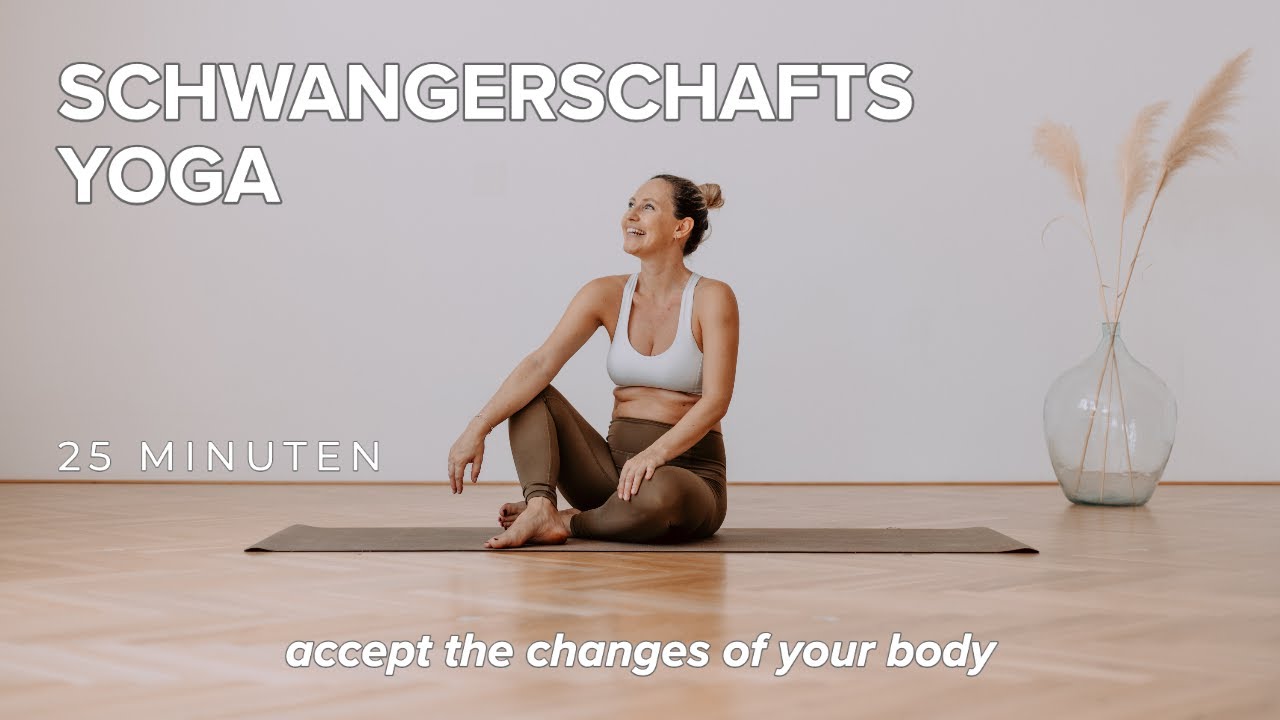 Schwangerschaftsyoga - die körperlichen Veränderungen mit Achtsamkeit und Liebe annehmen