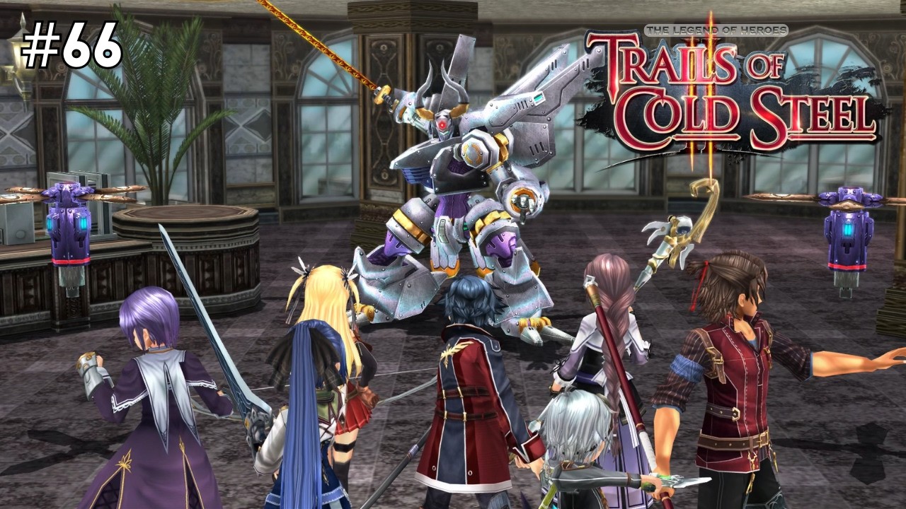 Operation: Roer - Seize [Act 2-2] | Trails of Cold Steel II [#66]