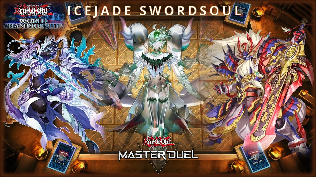 Icejade Swordsoul *UPDATED DECKLIST* | World Championship Event | Yu-Gi-Oh! Master Duel