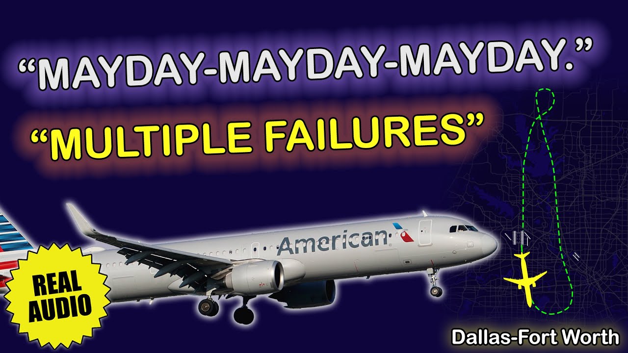 “MAYDAY-MAYDAY-MAYDAY. We got multiple failures” | American A321 | Dallas-Fort Worth, Real ATC