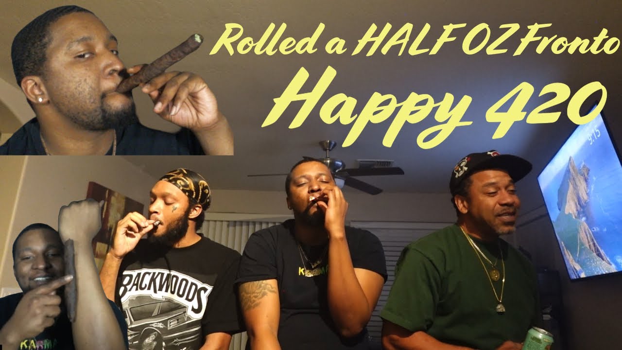 Happy 420!!! I Rolled A Half OZ In a Fronto Leaf