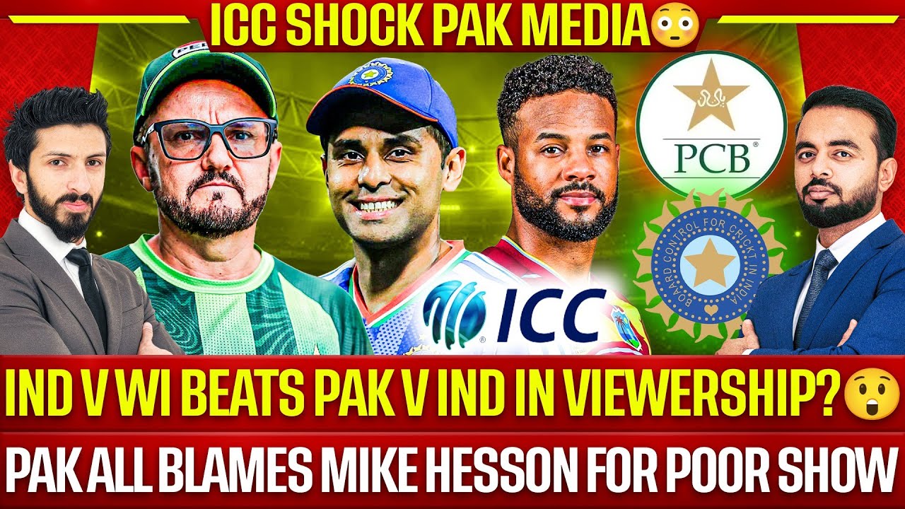 ICC Shock Pak Media, Ind v WI beats Pak v Ind in viewership? 😲| Pak all Blames Mike Hesson😡