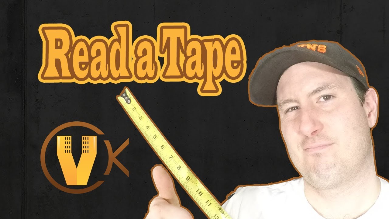 HOW TO READ A TAPE MEASURE | KNOW IT!