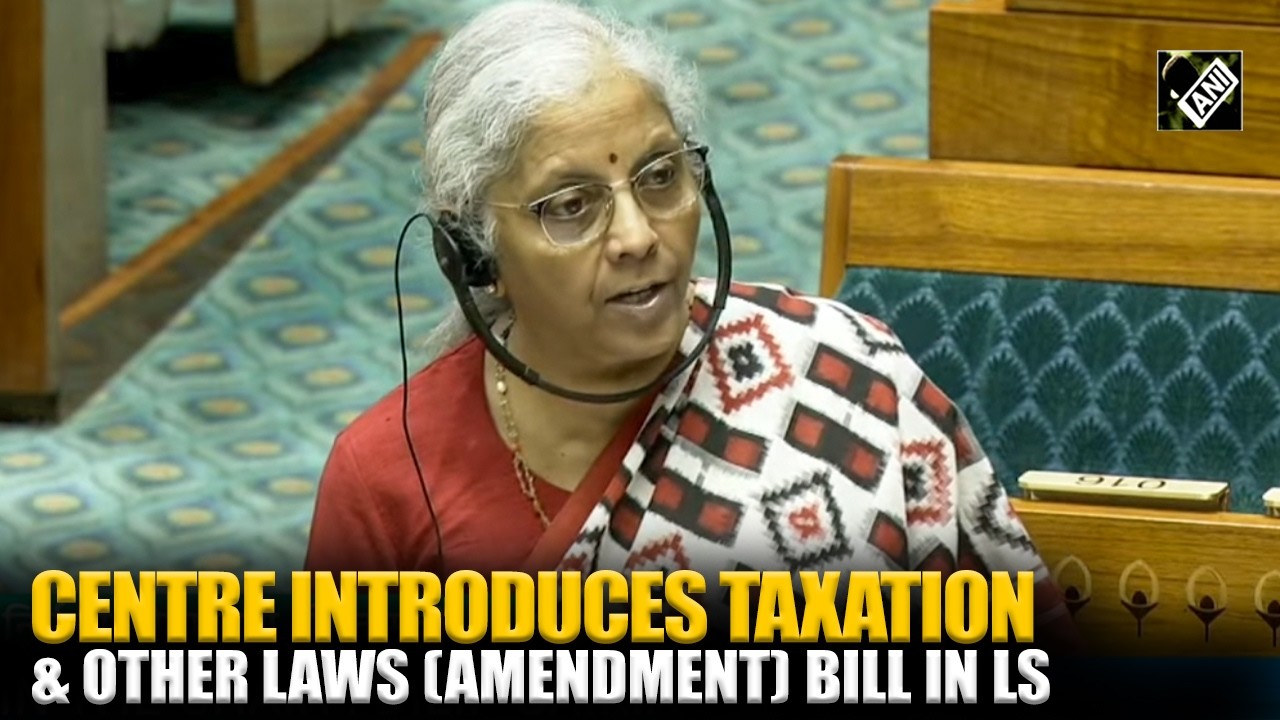 Centre introduces Taxation & Other Laws (Amendment) Bill in Lok Sabha, proposes fresh tax exemptions