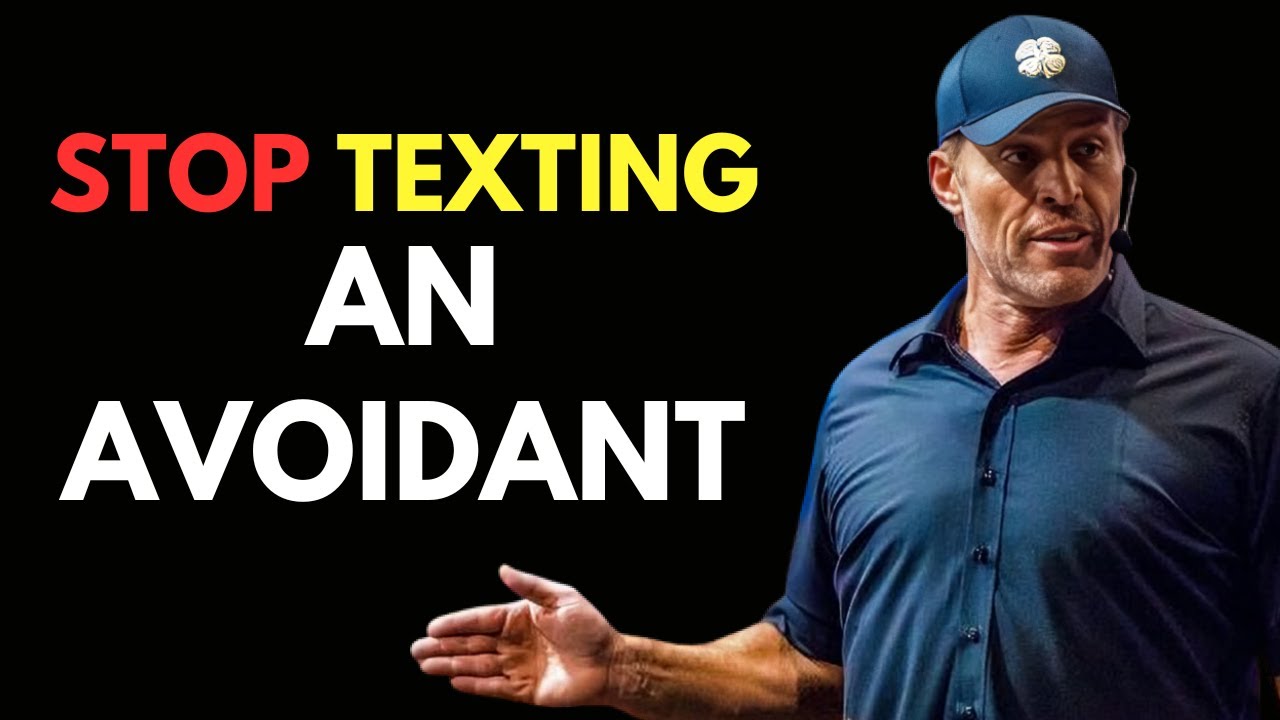 STOP TEXTING AN AVOIDANT & WATCH THIS HAPPEN | TONY ROBBINS Inspired Motivation |