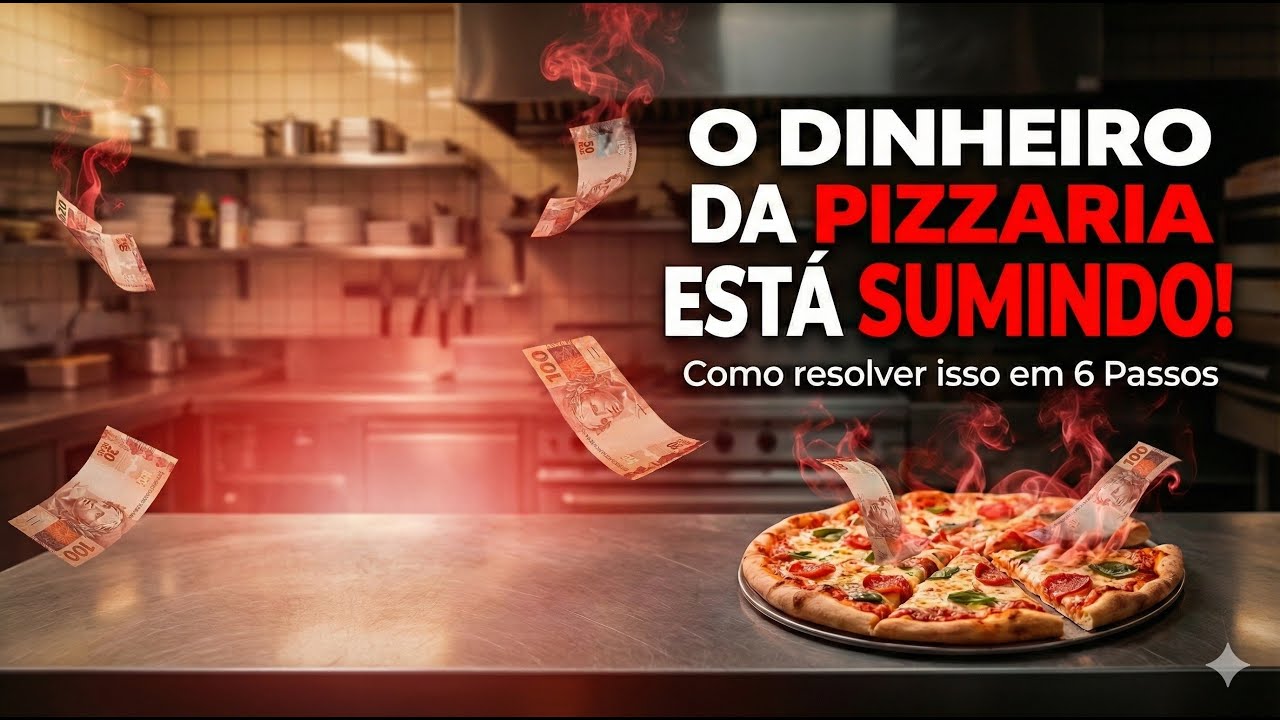 Onde o dinheiro da sua Pizzaria está sumindo? Plano de 6 passos pra estancar o prejuízo...