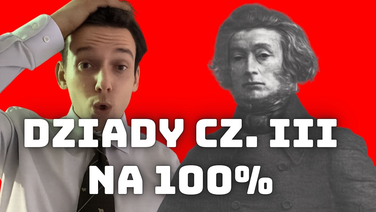 WIELKA IMPROWIZACJA Z DZIAD&Oacute;W CZĘŚCI III ADAMA MICKIEWICZA NIE MA SENSU (OM&Oacute;WIENIE SCENY NA 100%)