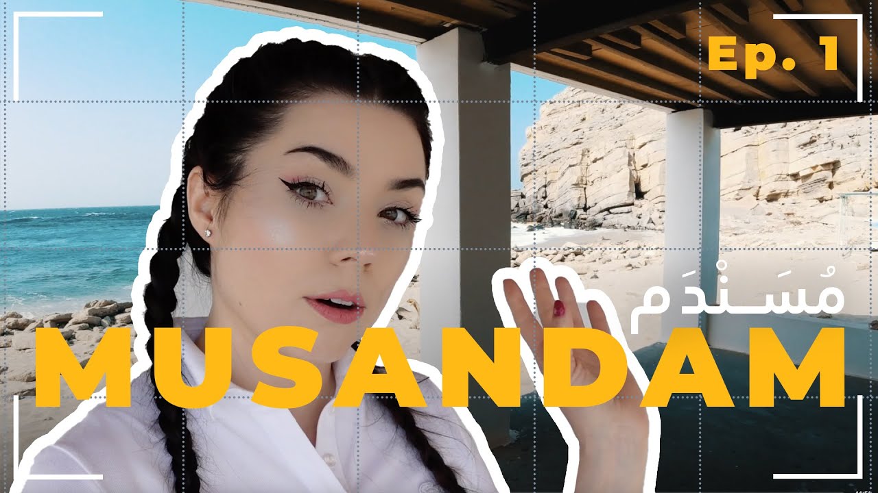 MUSANDAM » the coast, beaches and the ancient masjid (EPISODE 1) مُسَنْدَم