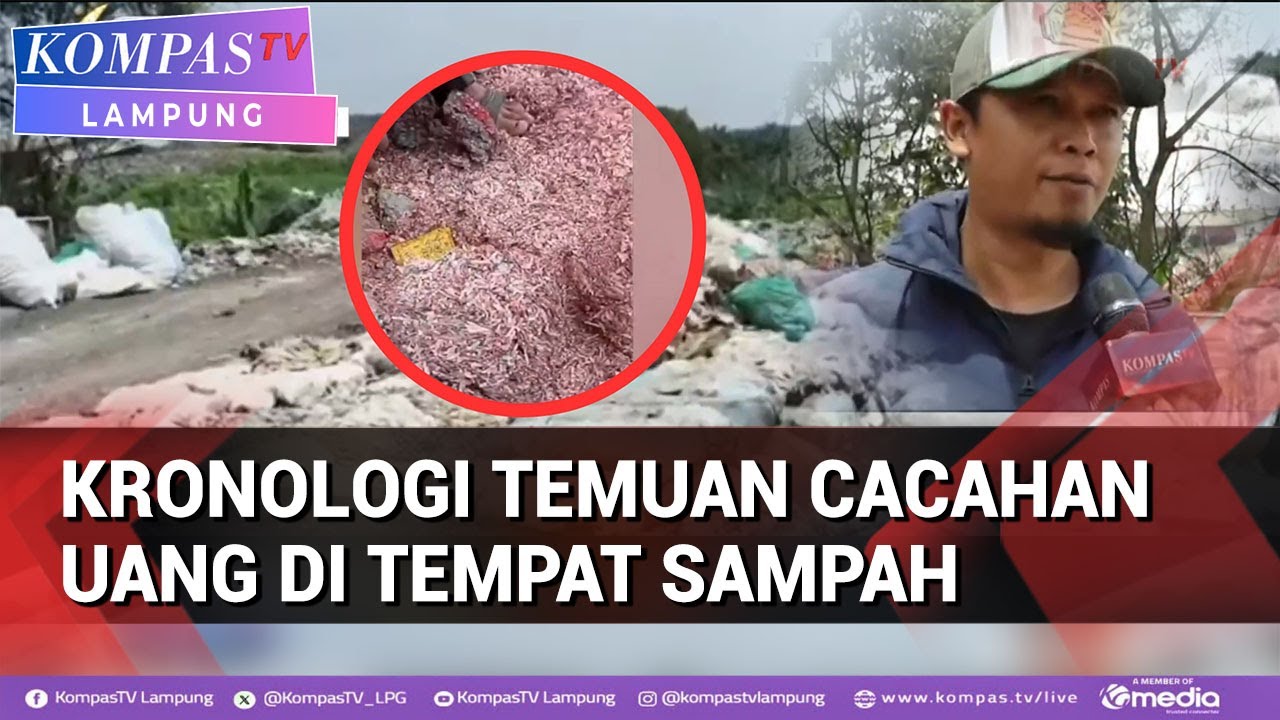 Cacahan Uang Kertas Berserakan di Tempat Pembuangan Sampah,Begini Kronologinya