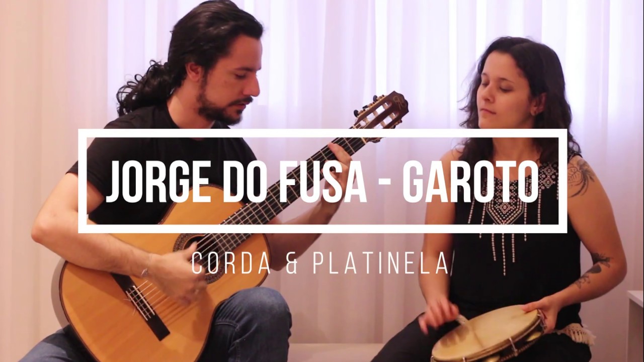Corda & Platinela - Jorge Do Fusa - Aníbal Augusto Sardinha ( Garoto)