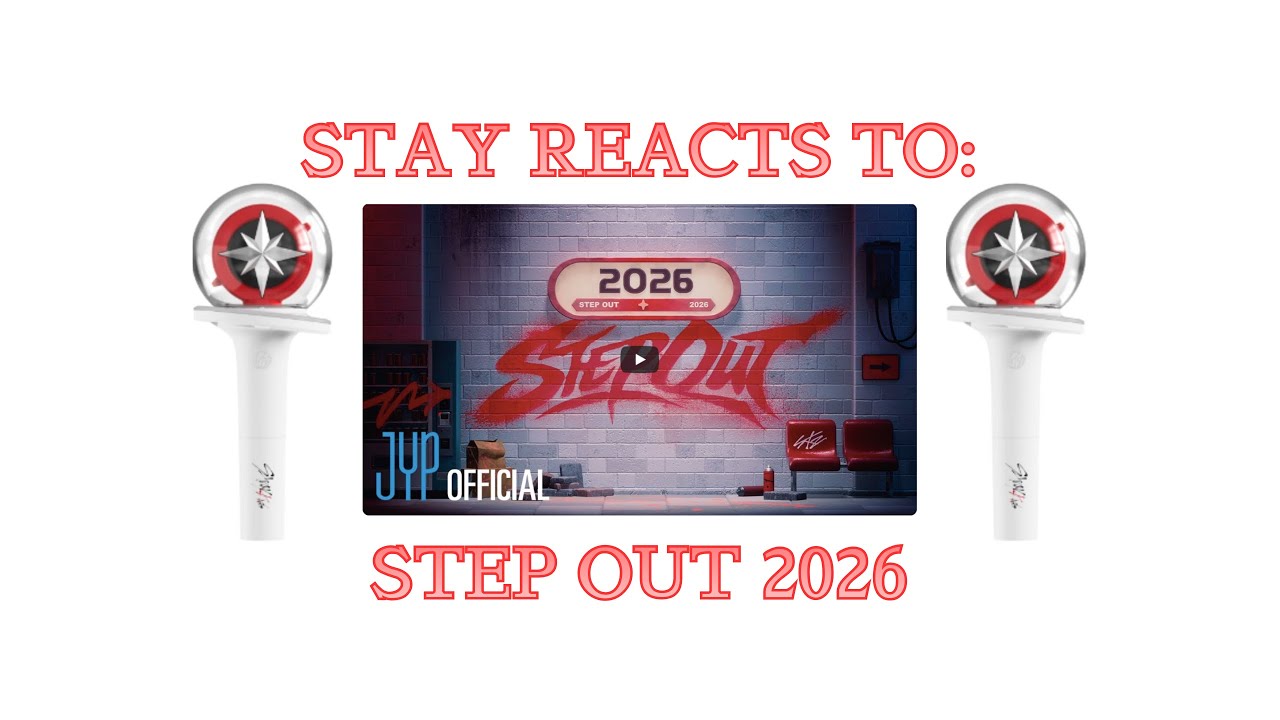 STAY REACTS TO: STEP OUT 2026