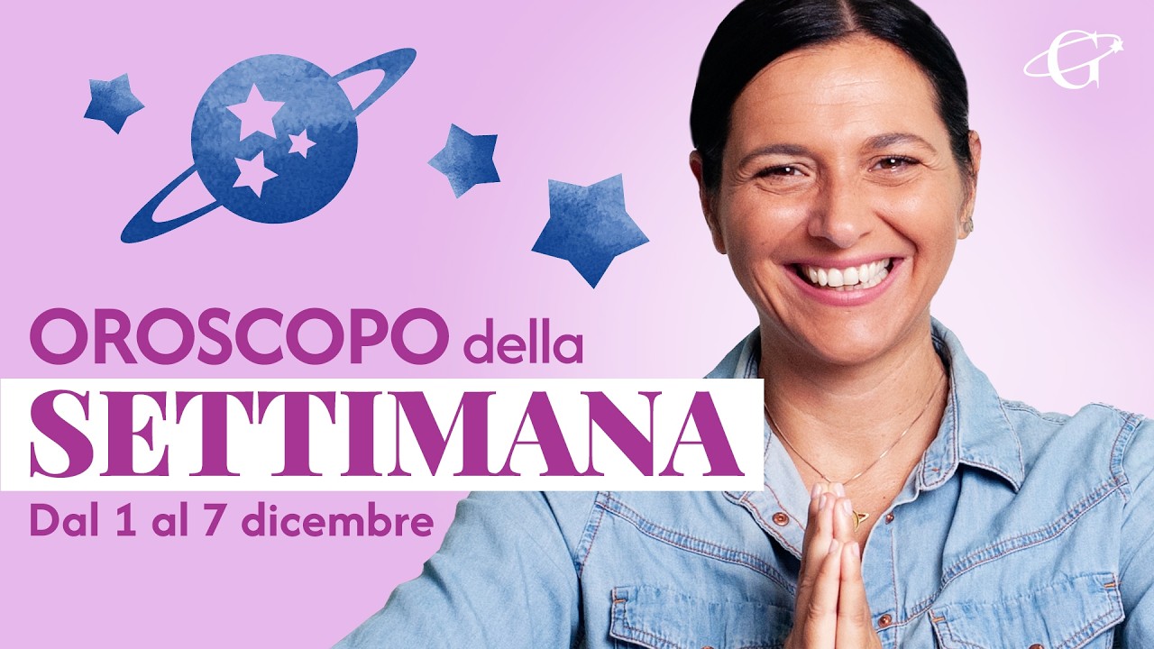 Oroscopo della Settimana - dal 1 Dicembre al 7 Dicembre 2025
