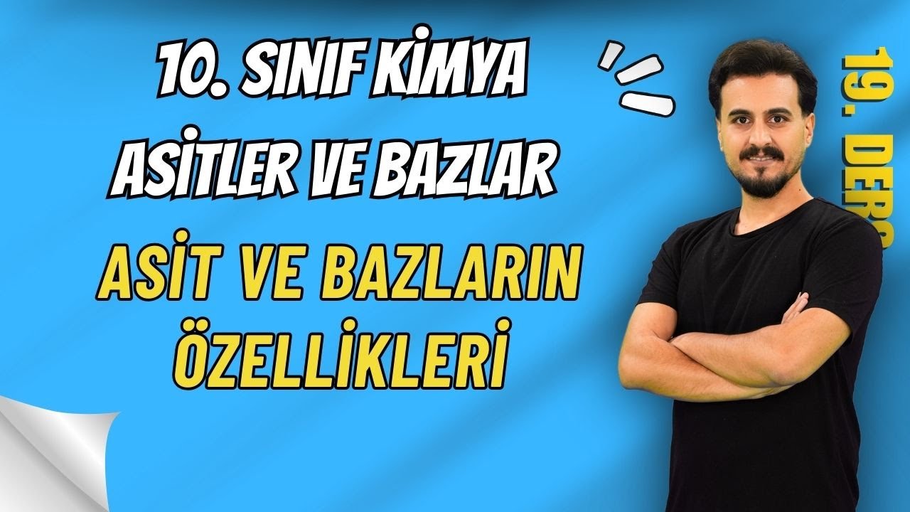 10.Sınıf Kimya | Asit ve Bazların Genel Özellikleri | 19. Ders | #chtayfa
