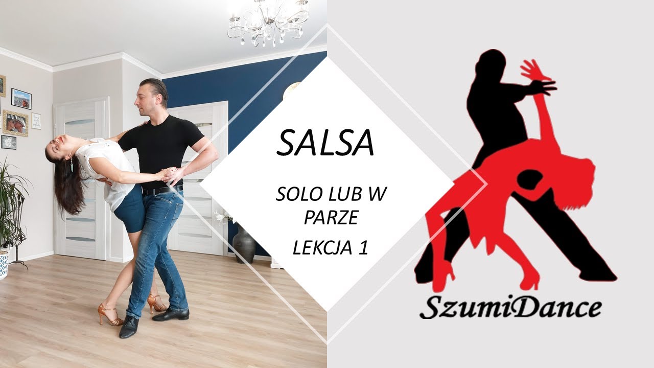 Salsa Solo lub w parze - lekcja 1