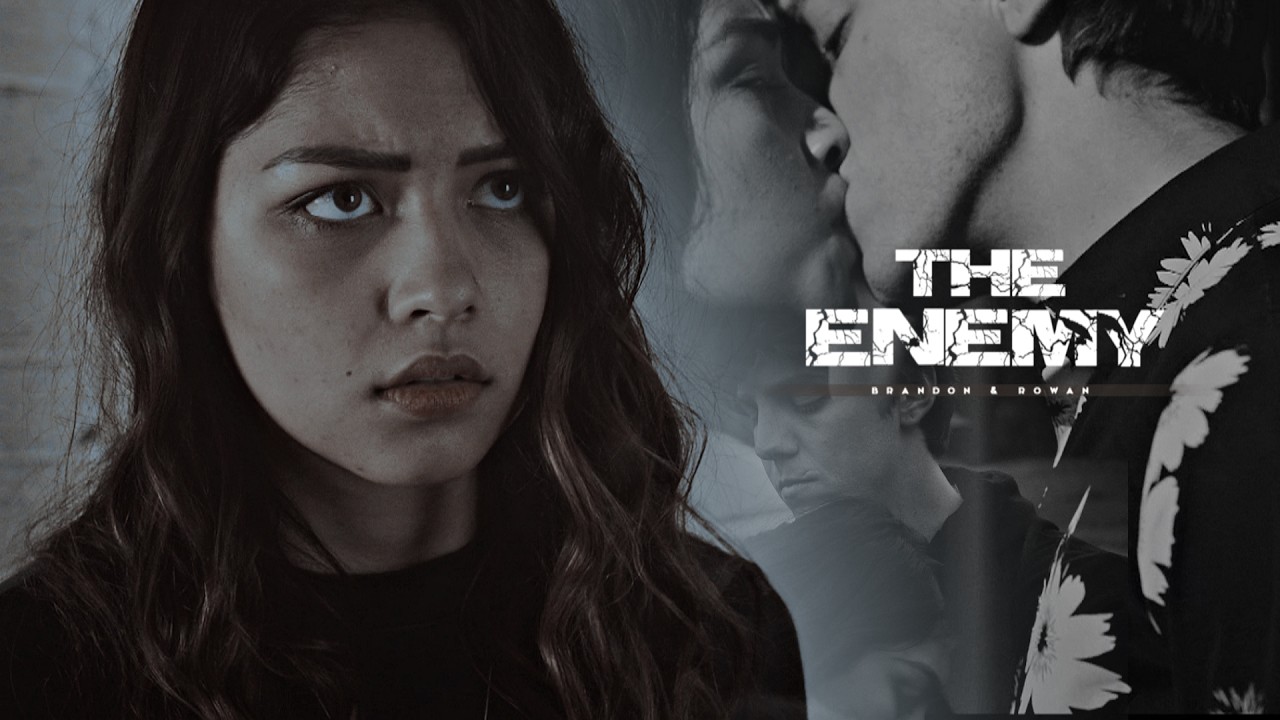 Brandon & Rowan | The Enemy