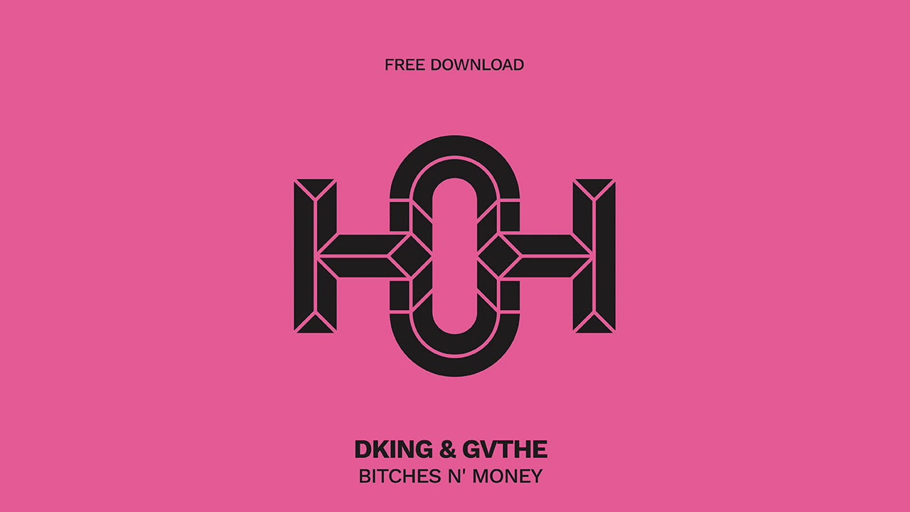 Dking & Gvthe - Bitches N' Money (Original Mix)