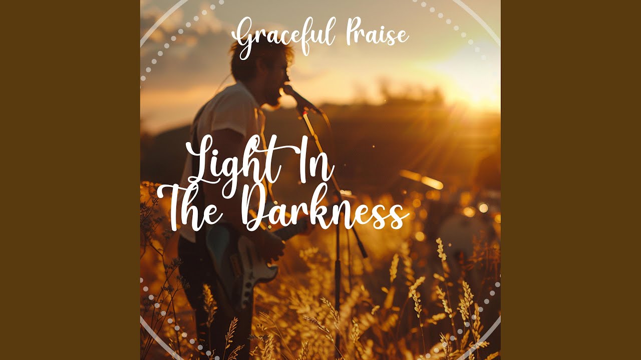 Light In The Darkness