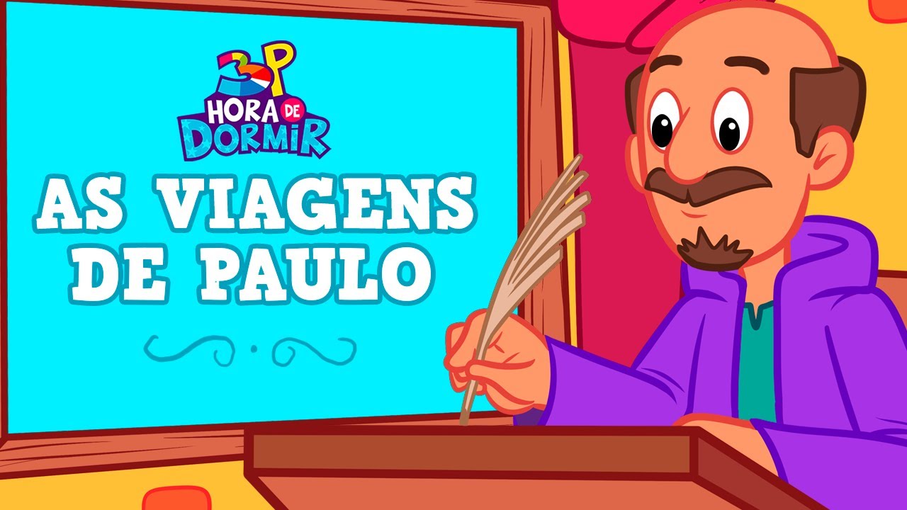 As Viagens de Paulo - 3 Palavrinhas com João Tannure - Hora de Dormir com Historinha
