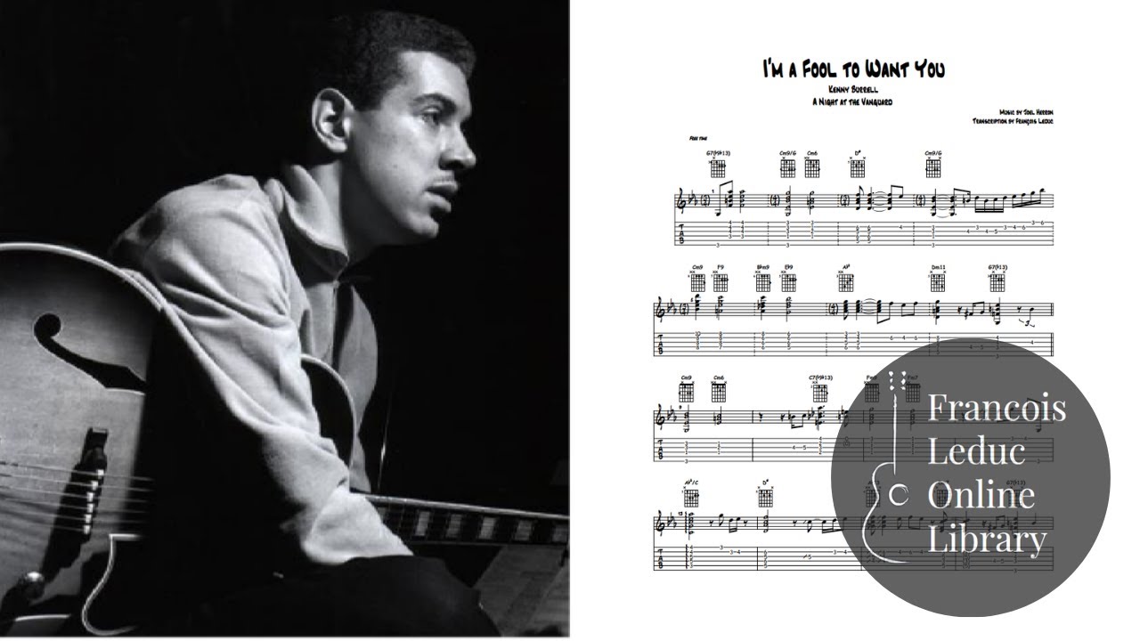 I'm a Fool To Want You - Kenny Burrell (Transcription)