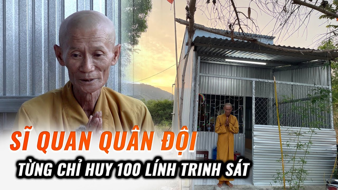 Nhà Sư khất sĩ từng là Sĩ Quan chỉ huy hơn 100 lính trinh sát giúp Campuchia