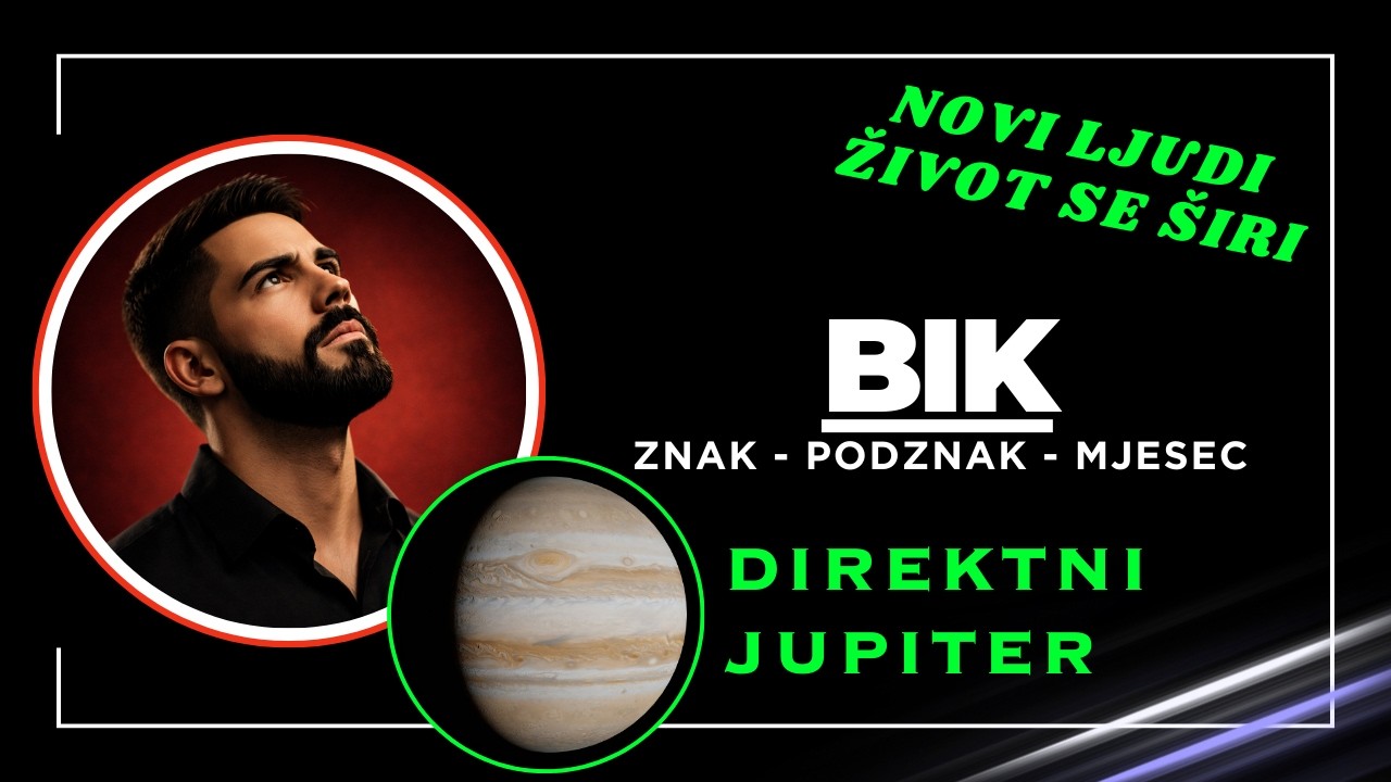 BIK ✨DIREKTNI JUPITER 11.MART - JUN: Novi Ljudi, Nove Prilike i Promjena Okruženja