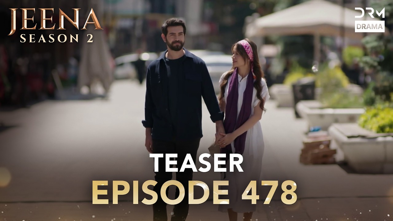 Jeena Season 2 | Teaser | Episode 478 Tomorrow at 9PM | UH2O