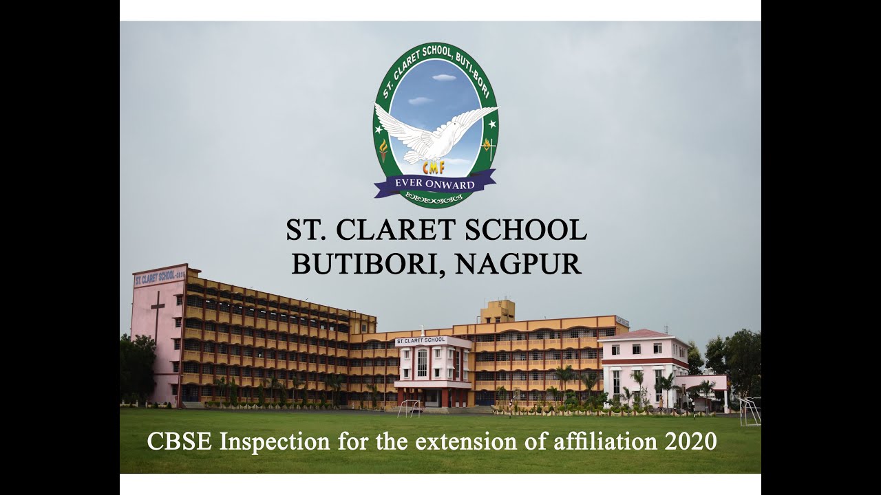 CBSE Inspection - ST CLARET SCHOOL, BUTIBORI, NAGPUR
