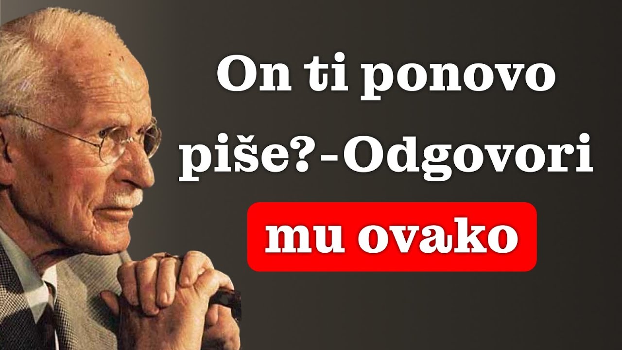 Kako odgovoriti kada ti piše nakon dugo vremena – Carl Jung