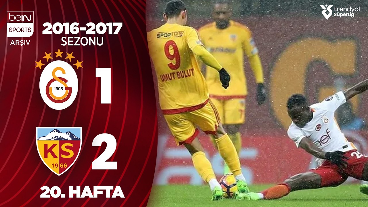 Galatasaray (1-2) Kayserispor | MA&Ccedil; &Ouml;ZETİ | 20. Hafta - 2016/2017