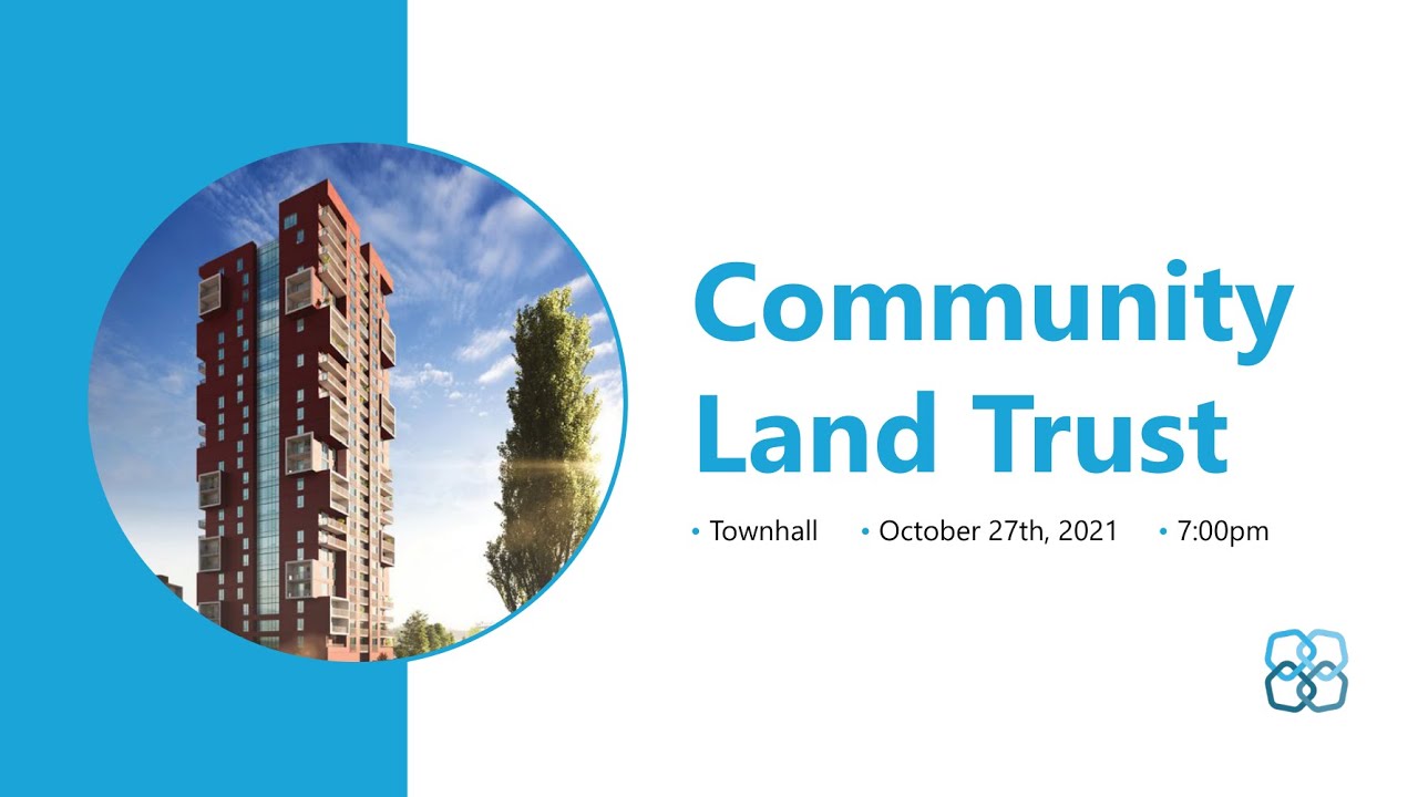 Community Land Trust Town Hall (October 27, 2021)