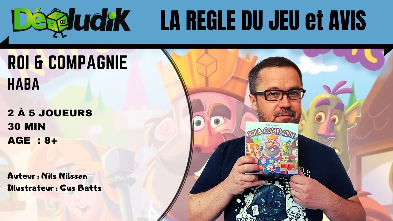 Roi & Compagnie - Règle du jeu et avis - haba