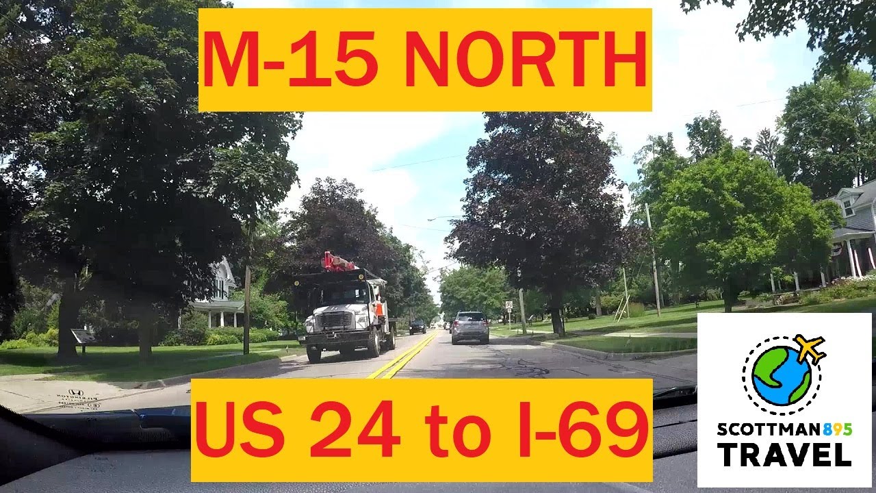 Driving with Scottman895: M-15 North (US 24 to I-69)