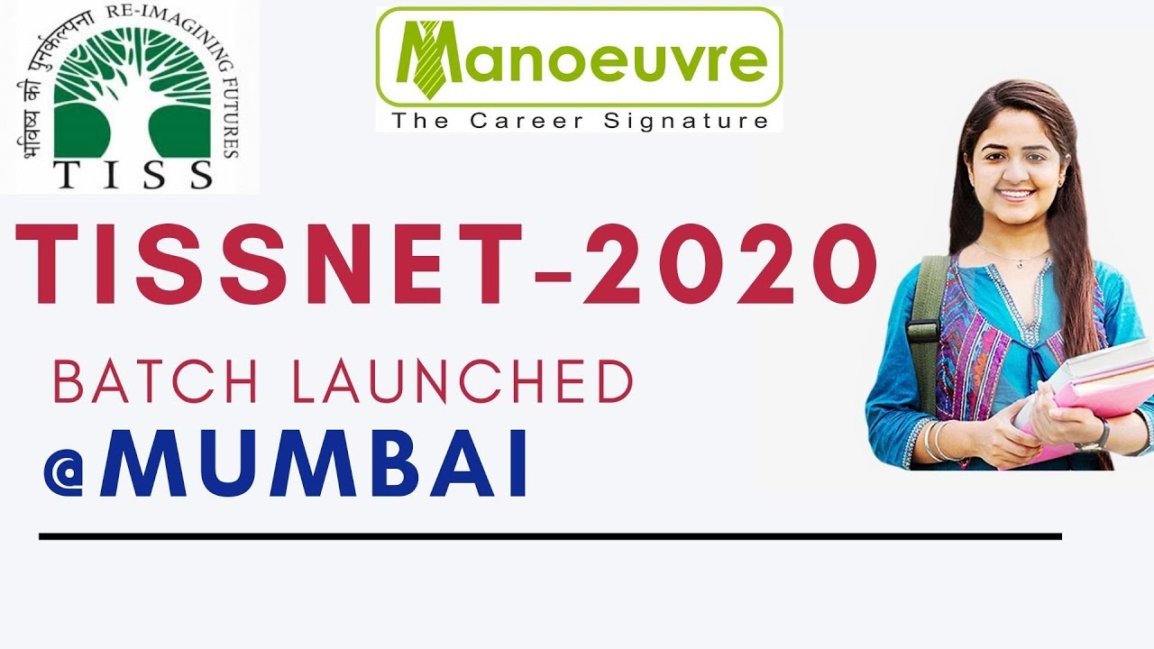 TISSNET 2020 - PREPARATION  STRATEGY JUNE ONWARDS - BATCH LAUNCHED @ MUMBAI