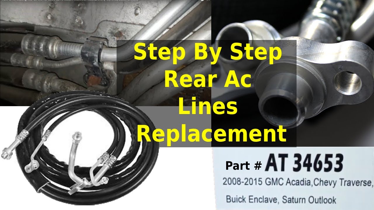 how to fix leaking rear ac line for 2008-2015 Saturn Outlook, Acadia, chevy traverse, Buick Enclave