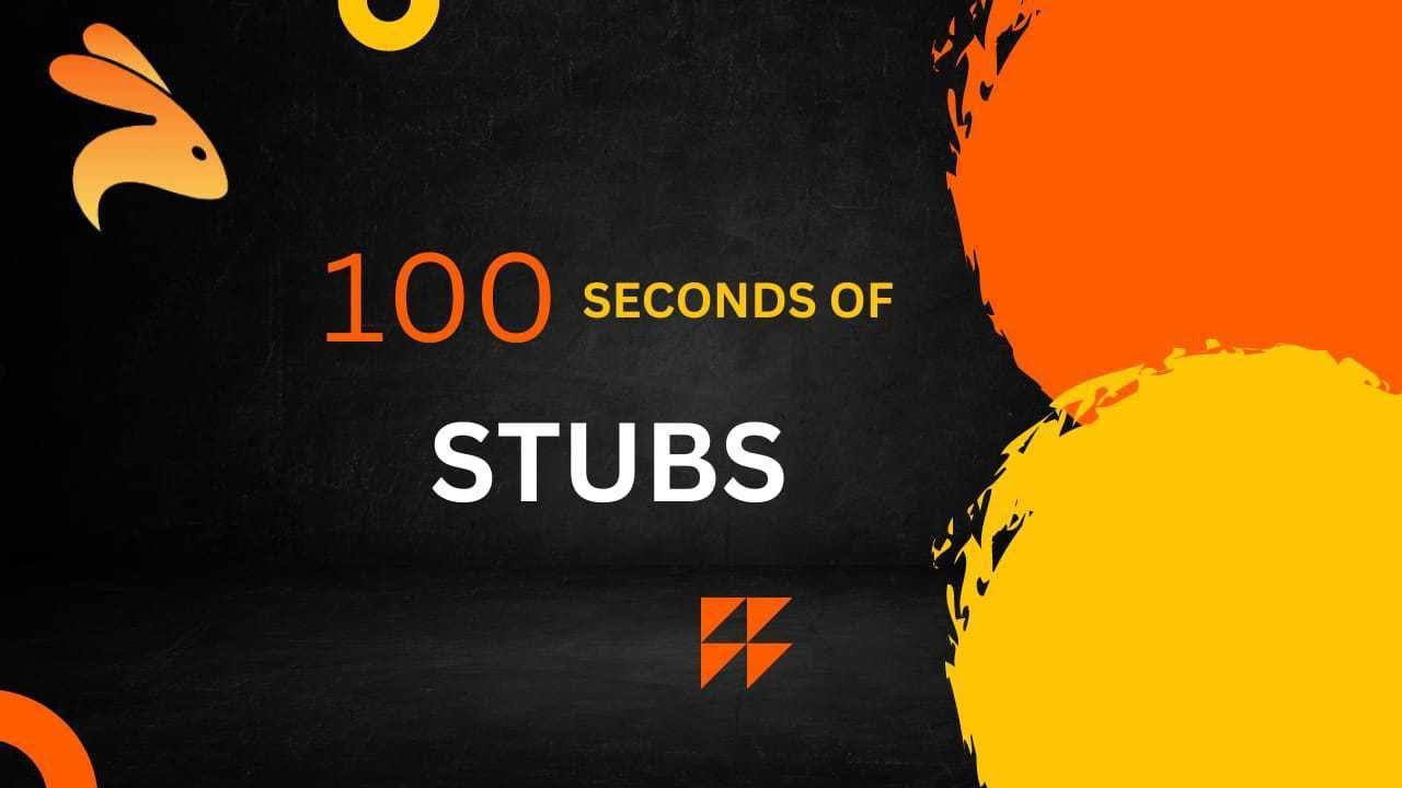 Stubs - In a Nutshell