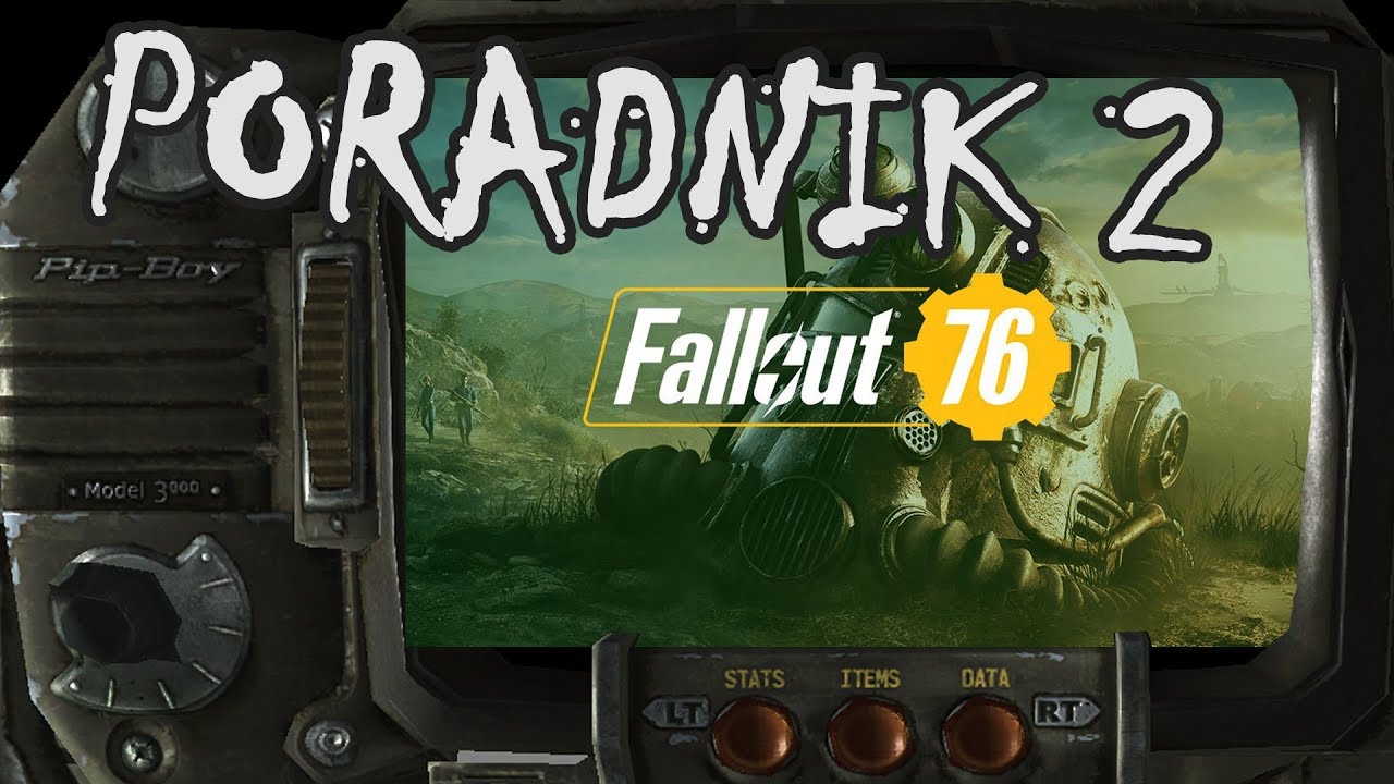 [PL] Profesjonalnie ► Fallout 76 - Poradnik - perki, levelowanie i inne